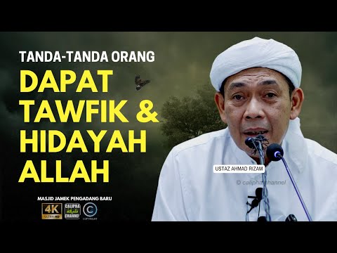 USTAZ AHMAD RIZAM  - TANDA SESEORANG ITU BEROLEH TAWFIK HIDAYAH ALLAH