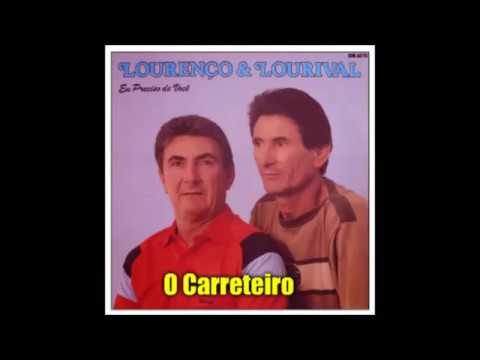 O Carreteiro - Lourenço e Lourival