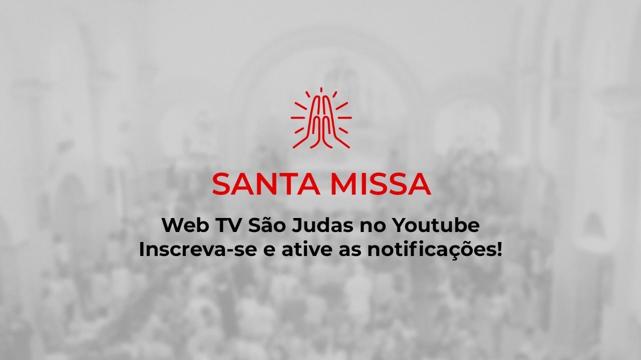 Santa Missa • 17h • 21 de novembro de 2024 • Ao Vivo