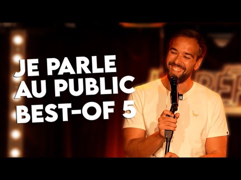 JE PARLE AU PUBLIC - BEST OF 5
