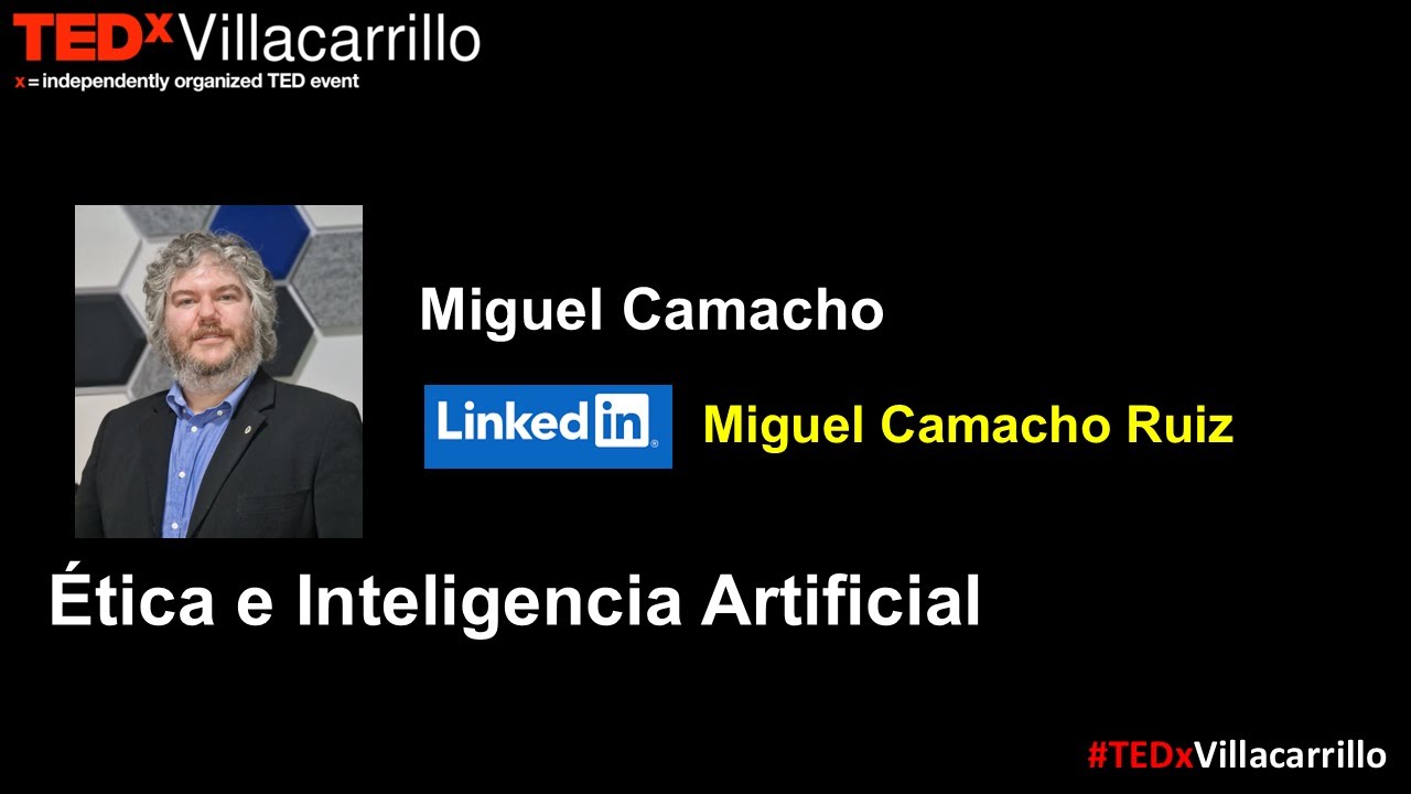 Ética e Inteligencia Artificial | Miguel Camacho | TEDxVillacarrillo