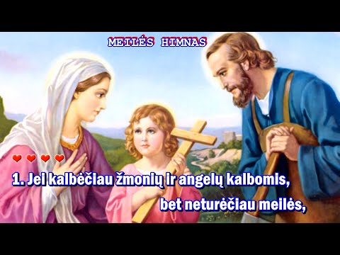 Meiles himnas (su choru ir žodžiais)