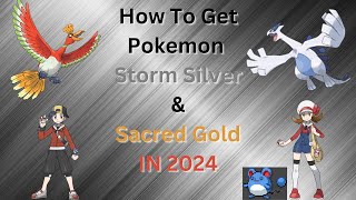 How To Get STORM SILVER & SACRED GOLD IN 2025 - Pokemon Heartgold Soulsilver ROM Hack