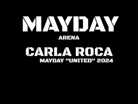 CARLA ROCA MAYDAY 2024 "UNITED"