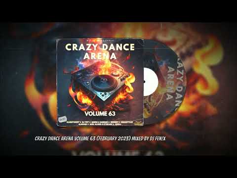 Crazy Dance Arena Volume 63 (February 2023) mixed by Dj Fen!x