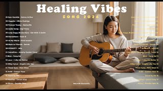 Download lagu Healing Vibes Song 2026 💗🎧| Chill & Relax Acoustic Cover Song | Sailor Song, Forever Young, Blue mp3