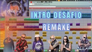 INTRO DESAFIO ❌ Don Omar ❌ Tempo ❌ Tego Calderon ❌ Wisin &amp; Yandel ❌ Alexis ❌ Remake