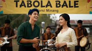 Download lagu TABOLA BALE – Versi Minang | Dari Rantau Pulang, Mancaliak Nona Nan Manih mp3