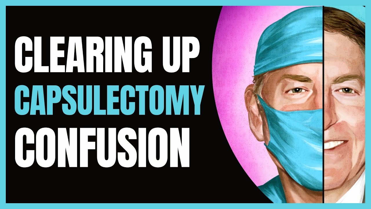 Capsulectomy Update