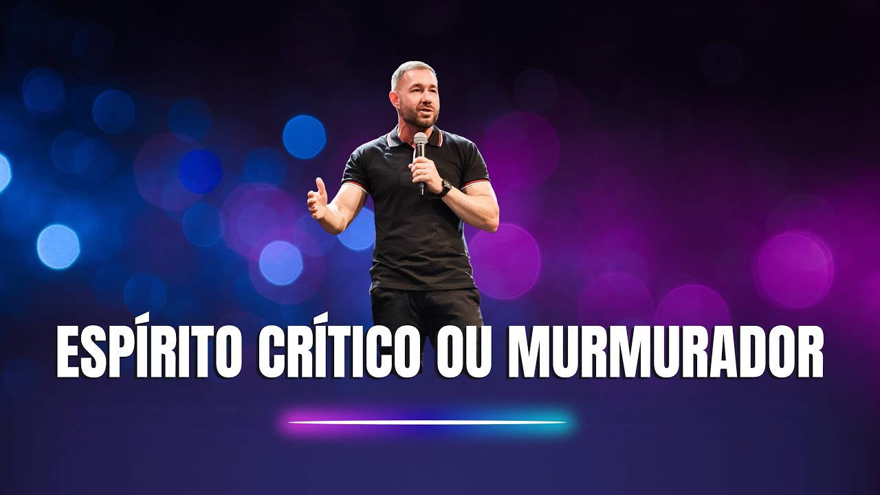 ESPÍRITO CRÍTICO OU MURMURADOR