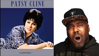 First Time Hearing Patsy Cline - Lovesick Blues Reaction