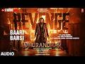 Baari Barsi Audio Dhurandhar The Revenge Ranveer Singh Surjit B Atul S Shamsher S Harvinder