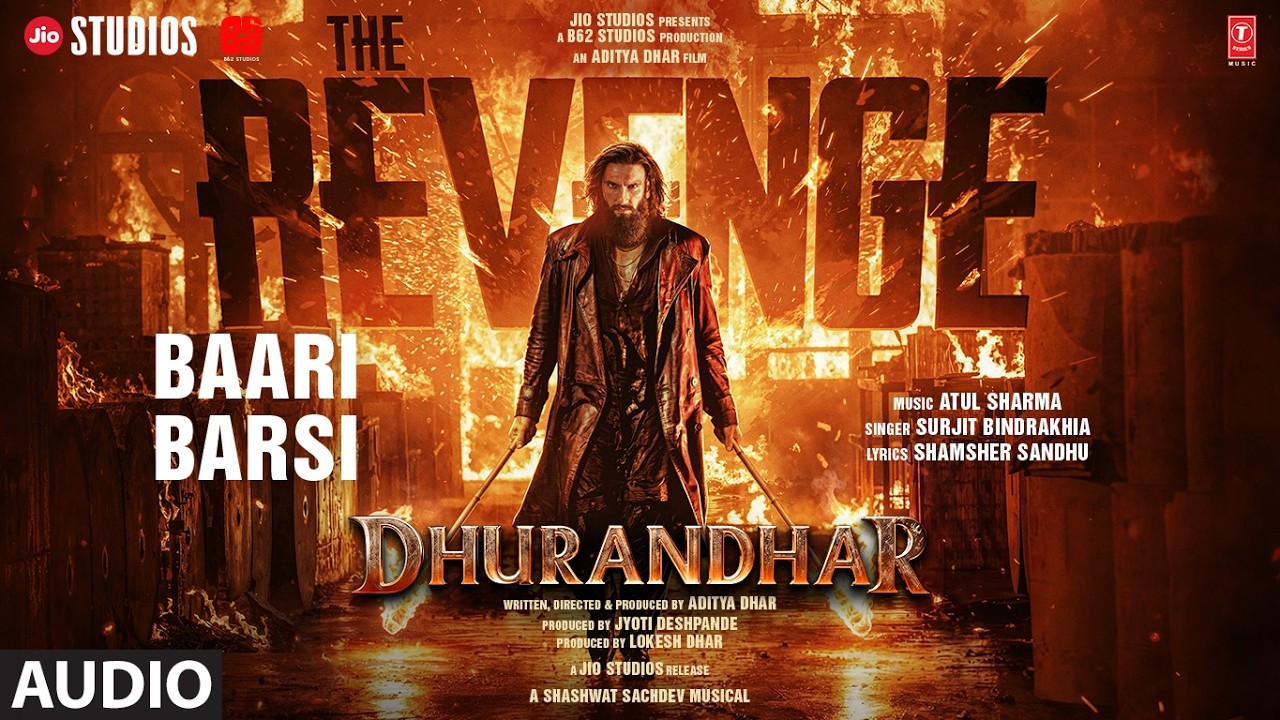 Baari Barsi (Audio) | Dhurandhar The Revenge | Ranveer Singh | Surjit Bindrakhia| Atul S| Shamsher S