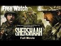 How To Download Shershah Full Movie Shershah Movie Free Me Kaisa Dkaka 2021 Best Movie
