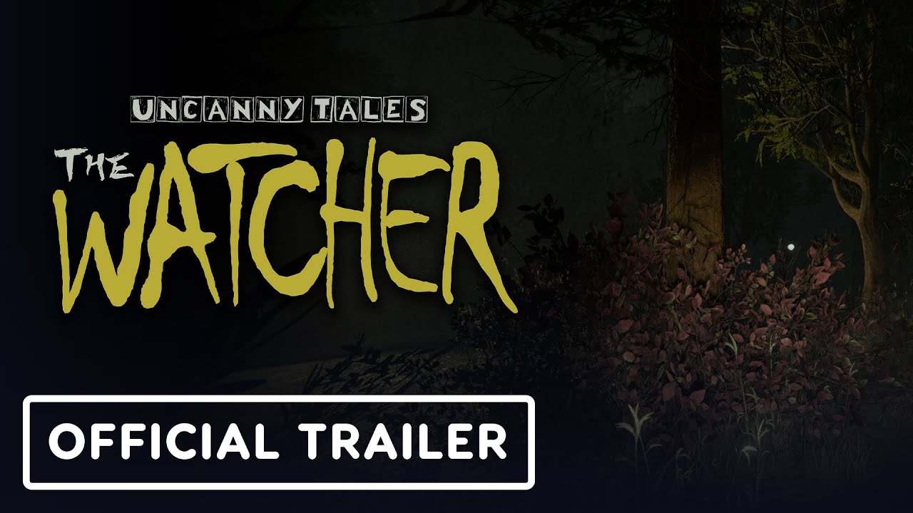 Uncanny Tales: The Watcher - Official Announcement Trailer