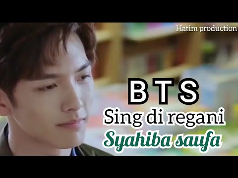 Syahiba saufa || sing diregani || BTS || (OFFICIAL VIDEO MV)