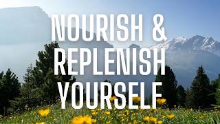 Deeply Relaxing Breathing Meditation, Nourish & Replenish Your Energies, Restore Your Well-Being