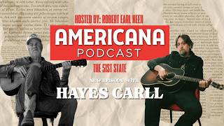 Americana Podcast: The Denim Poet | Hayes Carll