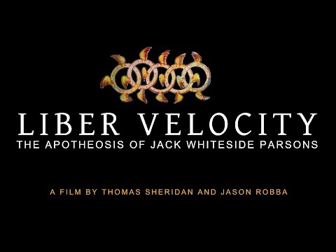 Liber Velocity - The Apotheosis of Jack Whiteside Parsons | TRAILER