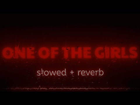 One Of The Girls (Slowed + Reverb) The Weeknd, JENNIE & Lily Rose Depp