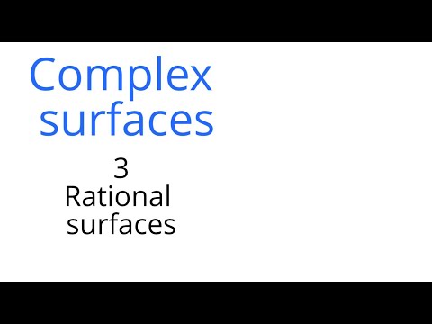 Complex surfaces 3: Rational surfaces