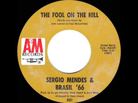 1968 HITS ARCHIVE: The Fool On The Hill - Sergio Mendes & Brasil ’66 (mono 45--#1 A/C)