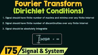 Conditions for Existence of Fourier Transform (Dirichlet Conditions)