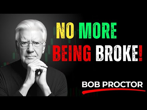If You’re Tired of Being Broke, Watch This – Bob Proctor Motivation