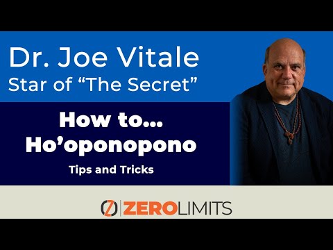 Dr. Joe Vitale - What Must You Focus On To Make Ho'oponopono Work