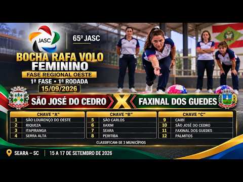 1ª RODADA - 1ª FASE (SÃO JOSÉ DO CEDRO X FAXINAL DOS GUEDES) DIA 15/09/2026