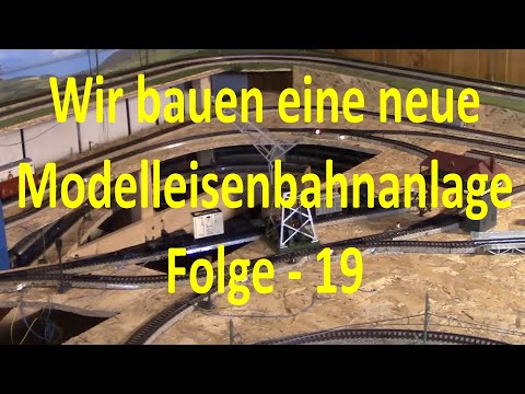 Wir bauen unsere Modelleisenbahn - Teil 19 - Panoramaschleife, Drehkran und Planung