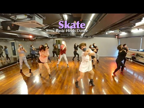 2021.08.15 PRS Choreography - Basic Heels Dance | Skate