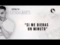 Espinoza Paz - Si Me Dieras Un Minuto (Literalmente)