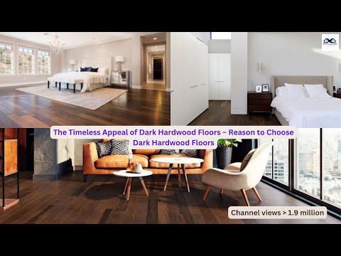 The Timeless Appeal of Dark Hardwood Floors – Reason to Choose Dark Hardwood Floors | Dark Hardwood