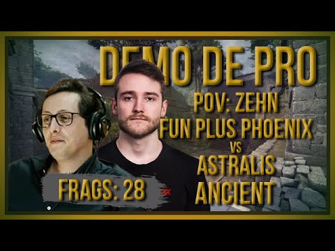 [PT] zorlaK Analisa: PoV ZEHN - FUN PLUS PHOENIX vs ASTRALIS - ANCIENT + UTILITY [Demo de Pro]