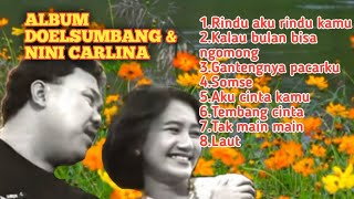 Download lagu ALBUM DOEL SUMBANG & NINI CARLINA || POP JADUL mp3