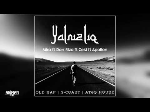 Miro ft Don Rizo ft Ceki ft Apollon-Yalnızlıq