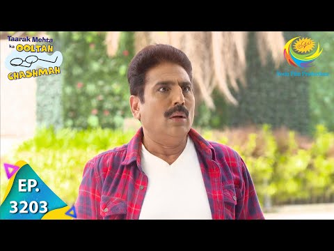 Taarak Mehta Ka Ooltah Chashmah - Ep 3203 - Full Episode - 6th July, 2021