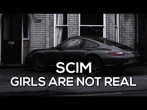 SCIM – GIRLS ARE NOT REAL  [Bass Boosted]