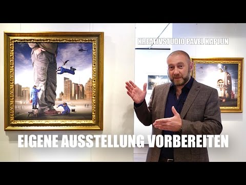 Eigene Ausstellung vorbereiten. Meine Tipps