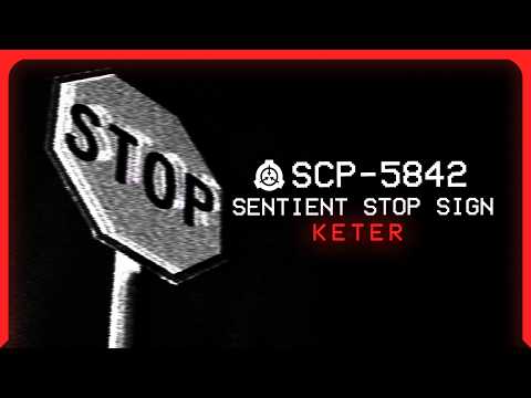 SCP-5842 │ Sentient Stop Sign │ Keter │ Teleportation/Uncontained SCP