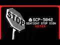 SCP 5842 Sentient Stop Sign Keter Teleportation Uncontained SCP