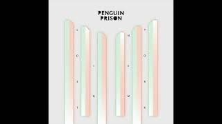 Show Me The Way - Penguin Prison