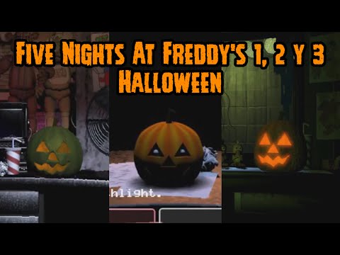 Five Nights At Freddy's 1, 2 y 3 Actualizacion De Halloween