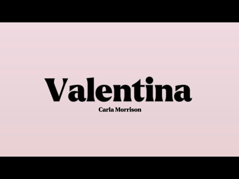 Carla Morrison - Valentina [Lyrics] // Letras (Inglés y Español)