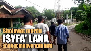 Download lagu SHOLAWAT ISYFA LANA || Merdu menyentuh hati mp3 Download lagu SHOLAWAT ISYFA LANA || Merdu menyentuh hati mp3