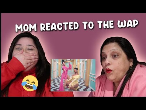 BROWN MOM REACTS TO THE WAP MUSIC VIDEO (HILARIOUS)