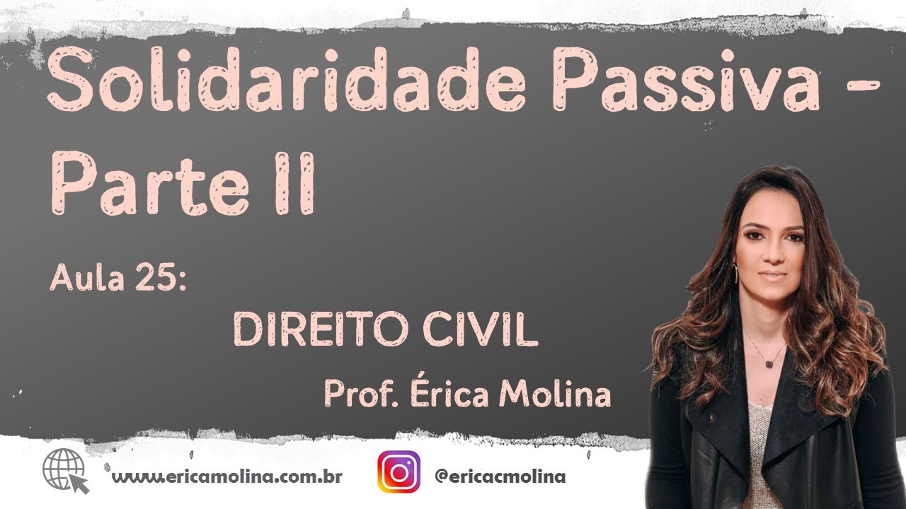 AULA 25 - SOLIDARIEDADE PASSIVA - PARTE II