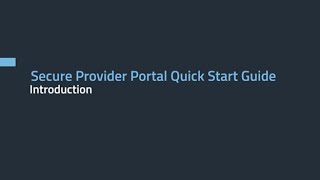 Secure Provider Portal Quick Start Guide