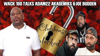 🔐WACK 100 DISCUSSES JOE BUDDEN CRITIZING ADAM22 AND AKADEMIKS RESPONSE! ADAM NEVER HAD HELP!